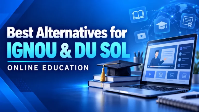 Best Alternatives for IGNOU & DU SOL – Online Education