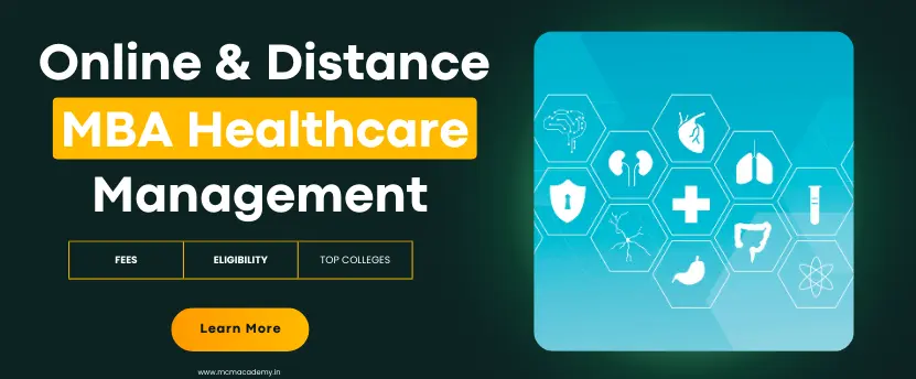 all about online distance mba in healthcare management: fees, Eligibility, colleges, etc.