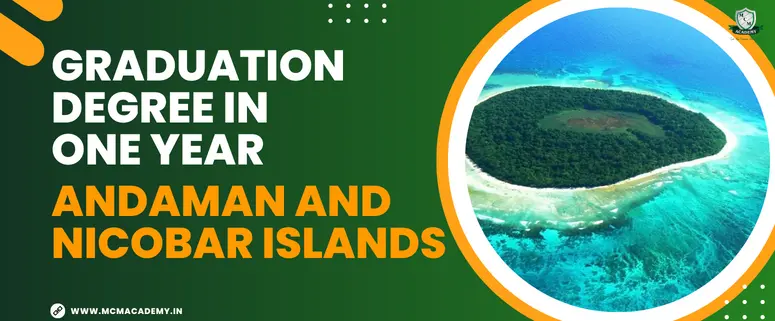 graduation degree in one year Andaman and Nicobar Islands