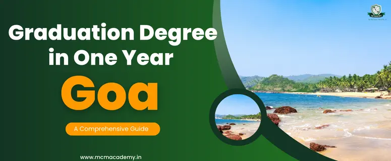 graduation degree in one year Goa