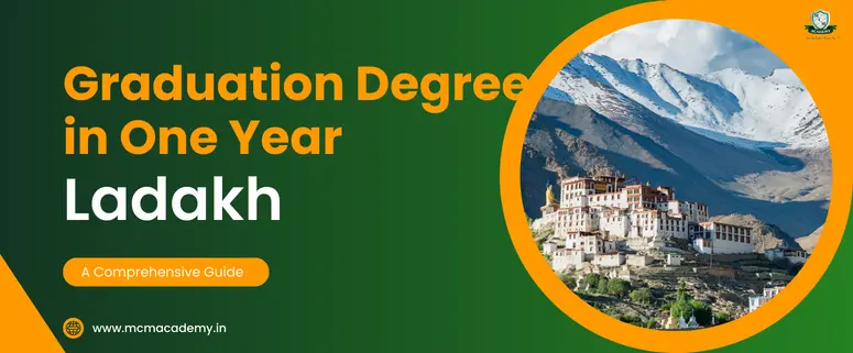 graduation degree in one year Ladakh