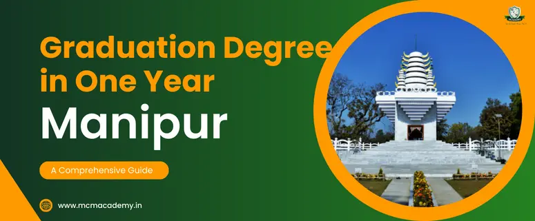 graduation degree in one year Manipur