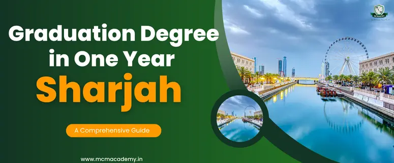 graduation degree in one year Sharjah