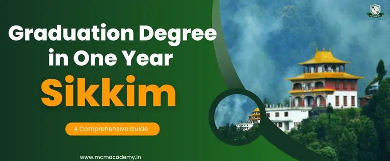 graduation degree in one year Sikkim