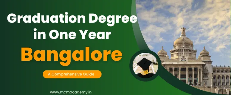 graduation degree in one year Bangalore