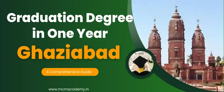 graduation degree in one year Ghaziabad