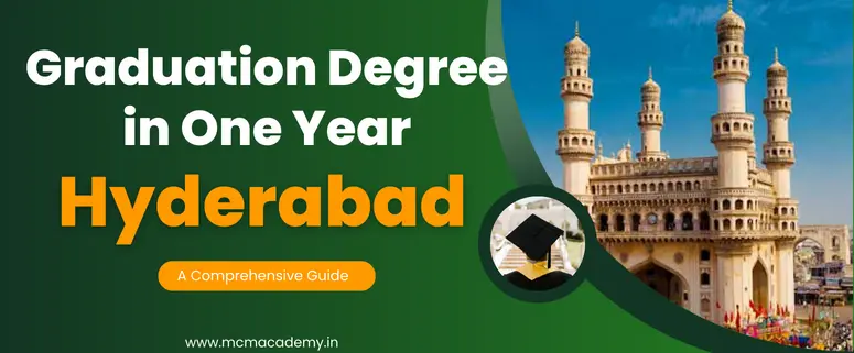 graduation degree in one year Hyderabad