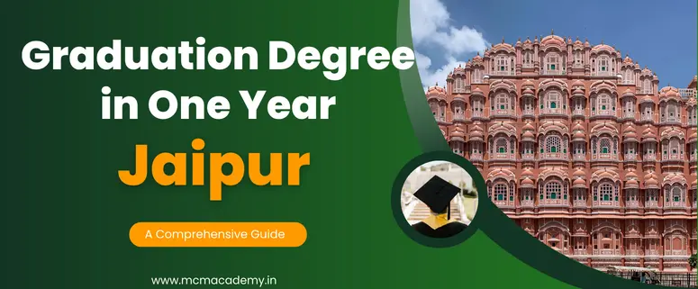 graduation degree in one year Jaipur