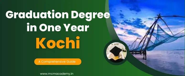graduation degree in one year Kochi