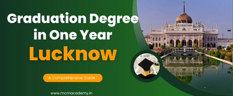 graduation degree in one year Lucknow