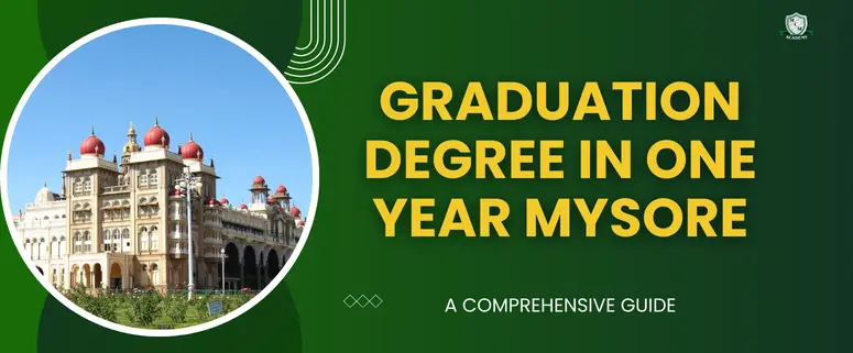 graduation degree in one year Mysore