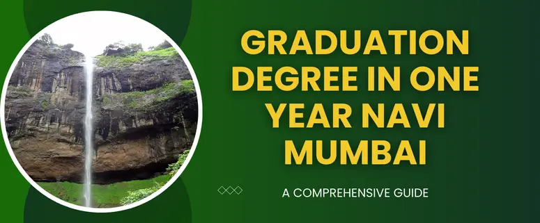 graduation degree in one year Navi Mumbai