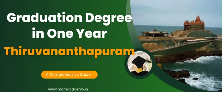 graduation degree in one year Thiruvananthapuram
