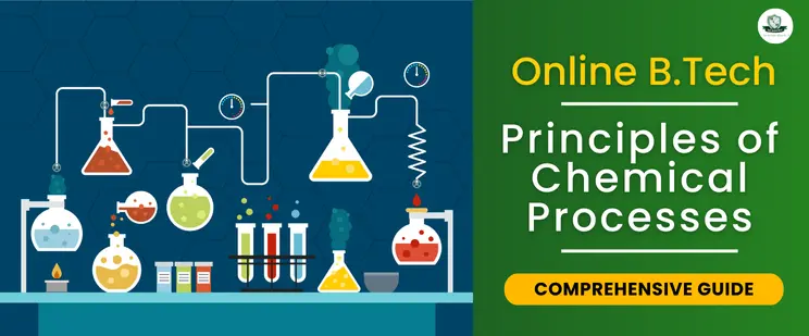 B.Tech Principles of Chemical Processes