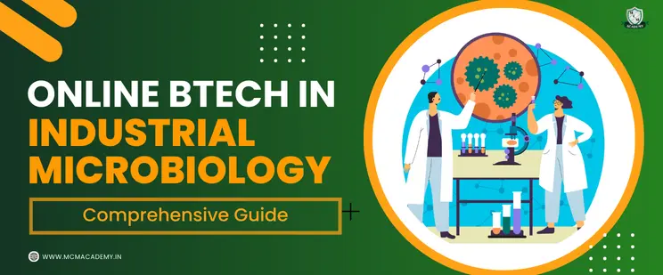B.Tech Industrial Microbiology