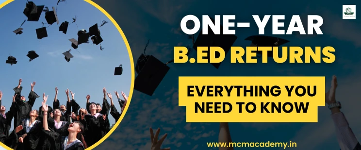 One Year B.Ed program returns after 10 years