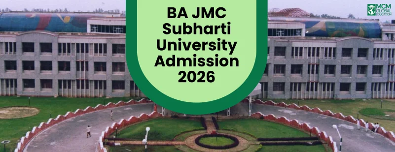 BA JMC Subharti University Admission 2026