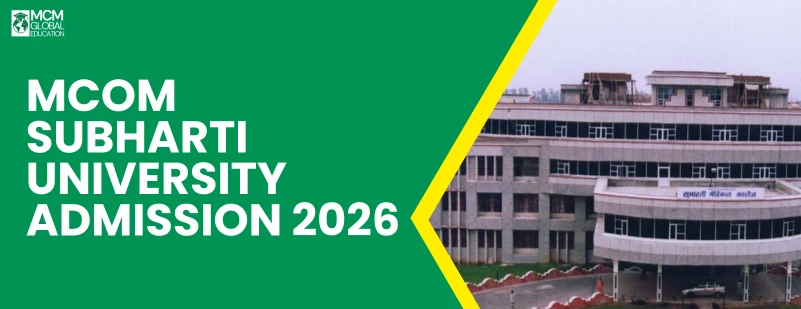 MCom Subharti University Admission 2026