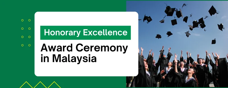 Honorary Excellence Award Ceremony in Malaysia