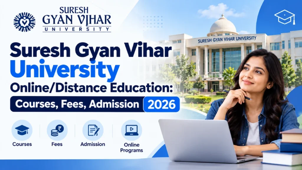 Suresh Gyan Vihar University Complete Guide 2026